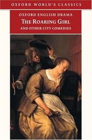 Cover of: The roaring girl and other city comedies