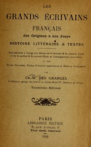 Cover of: Les grands écrivains français des origines à nos jours: Histoire littéraire & textes ...