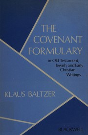 Cover of: The Covenant formulary in Old Testament, Jewish and early Christian writings