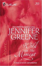 Cover of: Wild in the moment by Jennifer Greene