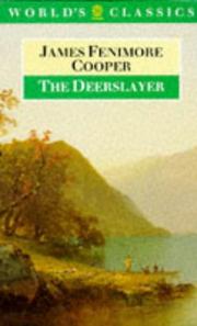 Cover of: The deerslayer by James Fenimore Cooper