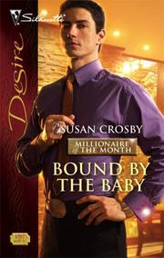 Cover of: Bound By The Baby (Silhouette Desire)