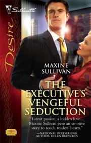 Cover of: The Executive's Vengeful Seduction (Silhouette Desire)