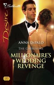 Cover of: Millionaire's Wedding Revenge (Silhouette Desire) by Anna Depalo