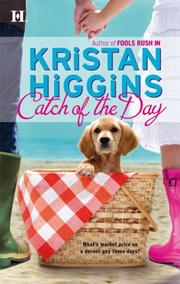 Cover of: Catch Of The Day by Kristan Higgins