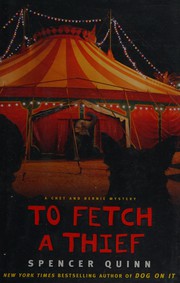 Cover of: To fetch a thief: a Chet and Bernie mystery