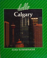 Cover of: Hello Calgary (Canada Rainbow Series)