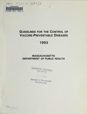 Cover of: Guidelines for the control of vaccine-preventable diseases by Massachusetts. Dept. of Public Health