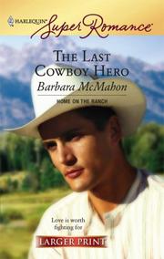 Cover of: The Last Cowboy Hero (Harlequin Superromance)