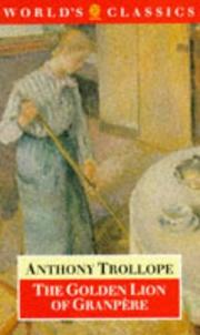Cover of: The golden lion of Granpère by Anthony Trollope