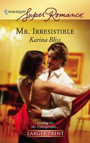 Cover of: Mr. Irresistible by Karina Bliss