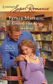 Cover of: Father Material (Harlequin Superromance) | Kimberly Van Meter