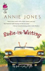 Cover of: Sadie-in-Waiting (Life, Faith & Getting It Right #1) (Steeple Hill Cafe) by Annie Jones