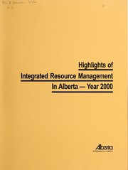 Cover of: Highlights of integrated resource management in Alberta, year 2000