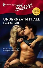 Cover of: Underneath It All (Harlequin Blaze)