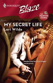 Cover of: My Secret Life (Harlequin Blaze) by Lori Wilde