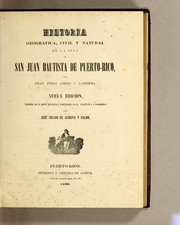Cover of: Historia geografica, civil y natural de la Isla de San Juan Bautista de Puerto-Rico