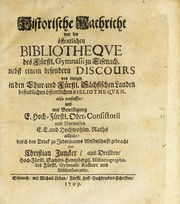 Cover of: Historische Nachricht von der öffentlichen bibliotheque des Fürstl. Gymnasii zu Eisenach by Christian Juncker