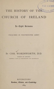 Cover of: The history of the Church of Ireland: in eight sermons preached in Westminister Abbey