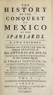 Cover of: The history of the conquest of Mexico by the Spaniards