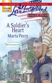 A Soldier's Heart (The Flanagans, Book 6) by Marta Perry