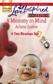 Cover of: A Mommy in Mind (Tiny Blessings Series #3) (Love Inspired)