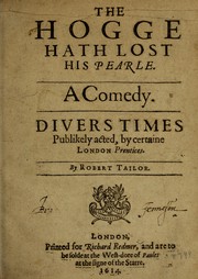Cover of: The hogge hath lost his pearle: a comedy diuers times publikely acted, by certaine London prentices