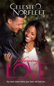 Cover of: Following Love (Arabesque) by Celeste Norfleet