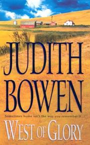 Cover of: West Of Glory (Author Spotlight) by Judith Bowen