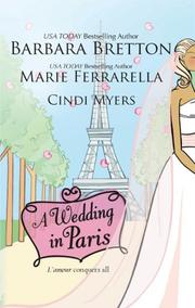 Cover of: A Wedding In Paris: We'll Always Have Paris\Something Borrowed, Something Blue\Picture Perfect