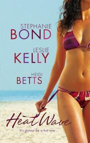 Cover of: Heat Wave: Rex On The Beach\Getting Into Trouble\Shaken And Stirred