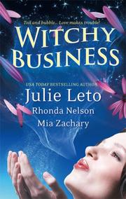 Cover of: Witchy Business by Julie Leto, Rhonda Nelson, Mia Zachary