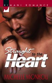Cover of: Straight to the Heart by Michelle Monkou