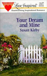 Cover of: Your Dream And Mine (Love Inspired) by Susan E. Kirby