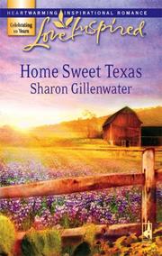 Home Sweet Texas (Love Inspired) by Sharon Gillenwater