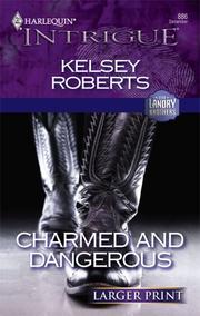 Cover of: Charmed And Dangerous (Larger Print Intrigue)