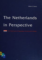 Cover of: The Netherlands in perspective by William Z. Shetter