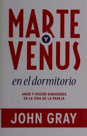 Cover of: Marte y Venus en el dormitorio: amor y pasión duraderos en la vida de la pareja