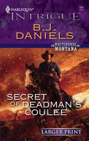 Cover of: Secret Of Deadman's Coulee by B. J. Daniels