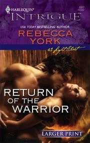 Cover of: Return Of The Warrior by Rebecca York