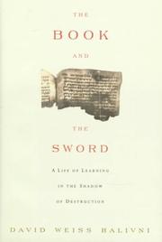 Cover of: The book and the sword: a life of learning in the shadow of destruction