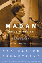 Madam Prime Minister by Gro Harlem Brundtland