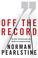 Cover of: Off the Record