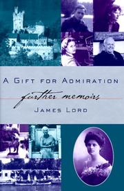 Cover of: A gift for admiration by James Lord