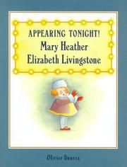 Cover of: Appearing tonight! Mary Heather Elizabeth Livingstone by Olivier Dunrea