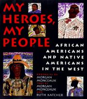 Cover of: My heroes, my people: African Americans and Native Americans in the West