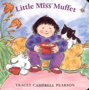 Cover of: Little Miss Muffet (Mother Goose Board Books) by Tracey Campbell Pearson