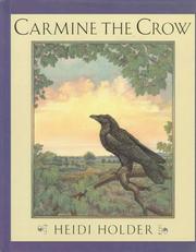 Cover of: Carmine the crow by Heidi Holder