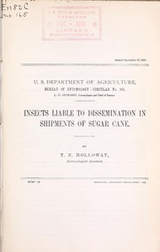 Cover of: Insects liable to dissemination in shipments of sugar cane by T. E. Holloway