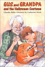 Cover of: Gus and Grandpa and the Halloween costume by Claudia Mills